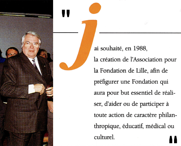 Création de l'association de préfiguration de la Fondation de Lille par Pierre MAUROY